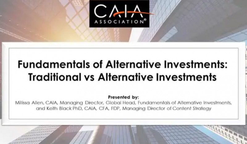 Fundamentals of Alternative Investments: Traditional vs Alternative Investments