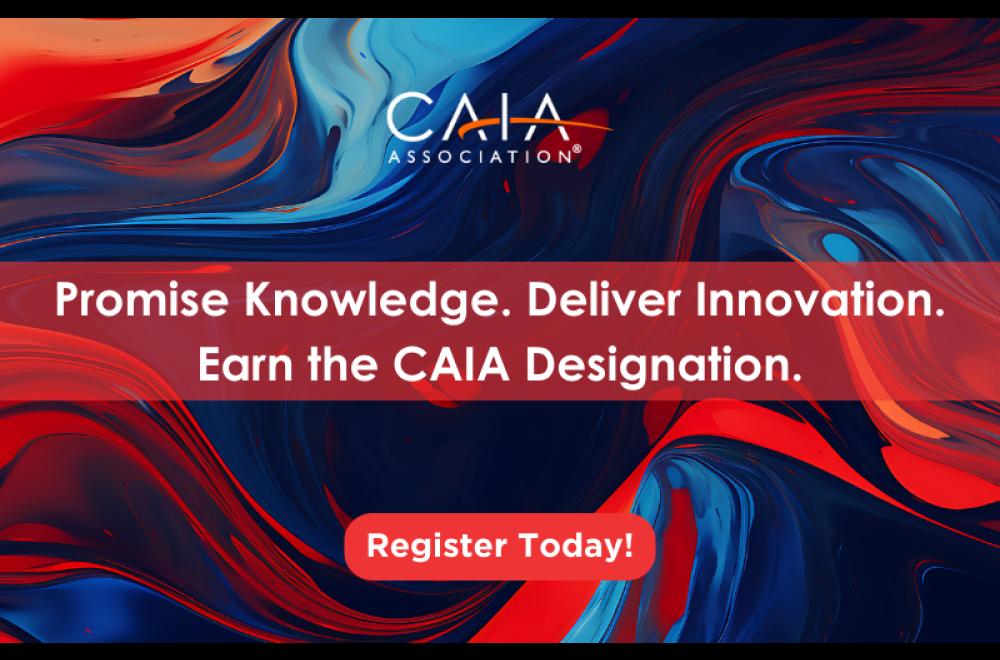 Promise Knowledge. Deliver Innovation. Earn the CAIA Designation.