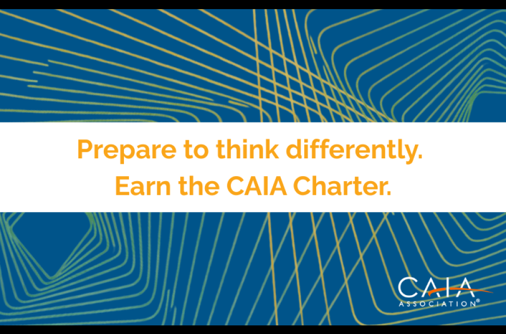 Prepare to think differently. Earn the CAIA Charter.