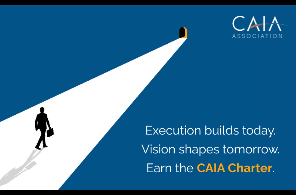 Execution builds today. Vision shapes tomorrow. Earn the CAIA Charter