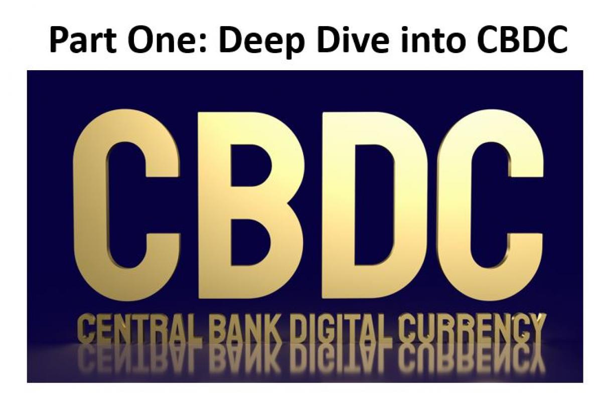 CBDC Part 1: The What and Why