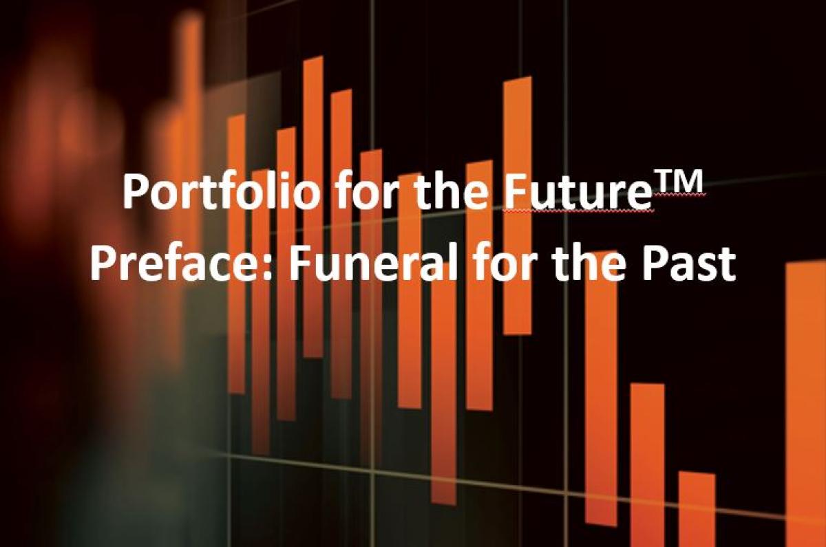 A Funeral for the Portfolio of the Past 