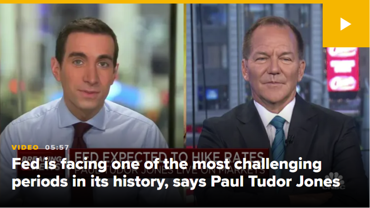 Fed is facing one of the most challenging periods in its history, says Paul Tudor Jones