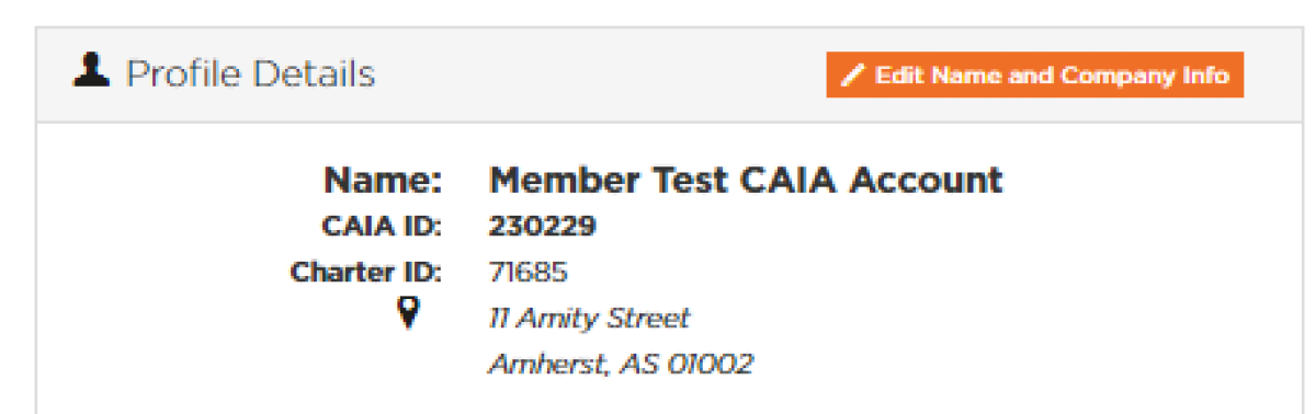 To update your name or company information, log into your CAIA profile. Under Profile Details at the top of your screen, click on Edit Name and Company Info. Once updates are made, be sure to click Finish to save the changes before exiting.