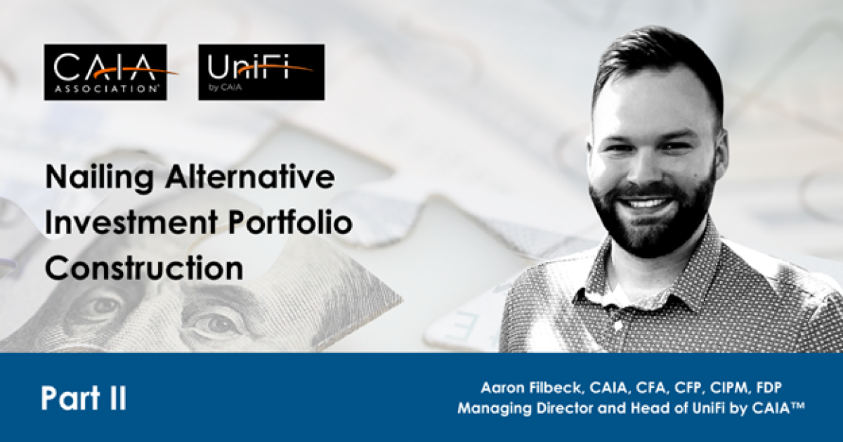 Nailing Alternative Investment Portfolio Construction:  What Are We Working With? Part II