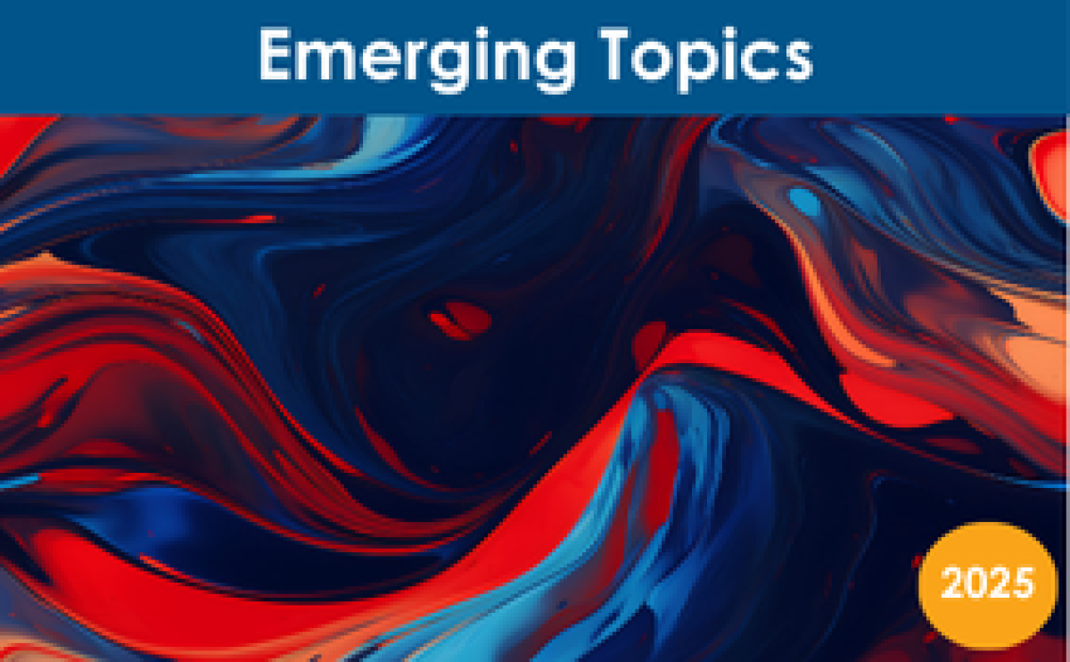 Emerging Topics 2025