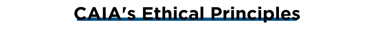 CAIA Ethical Principles